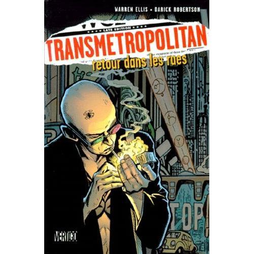 Transmetropolitan Tome 1 - Retour Dans Les Rues