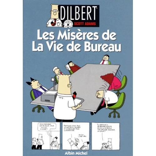 Dilbert Tome 1 - Les Misères De La Vie De Bureau