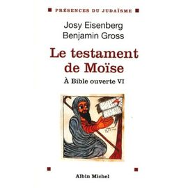 A Bible Ouverte - Tome 6, Le Testament De Moïse
