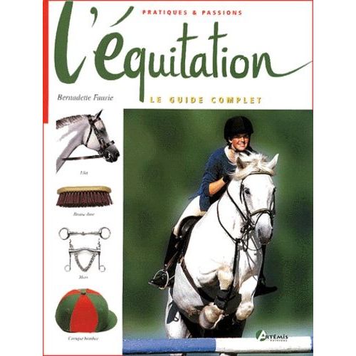 L'équitation - Le Guide Complet
