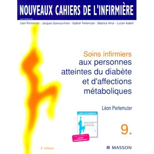 Soins Infirmiers Aux Personnes Atteintes Du Diabète Et D'affections Métaboliques - 3ème Édition