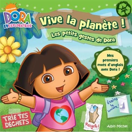Vive La Planète ! - Les Petits Gestes De Dora