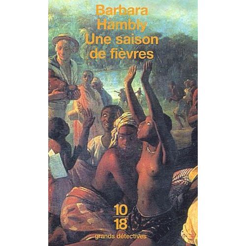 Une Saison De Fièvres