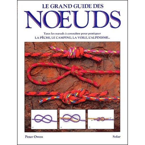 Le Grand Guide Des Noeuds