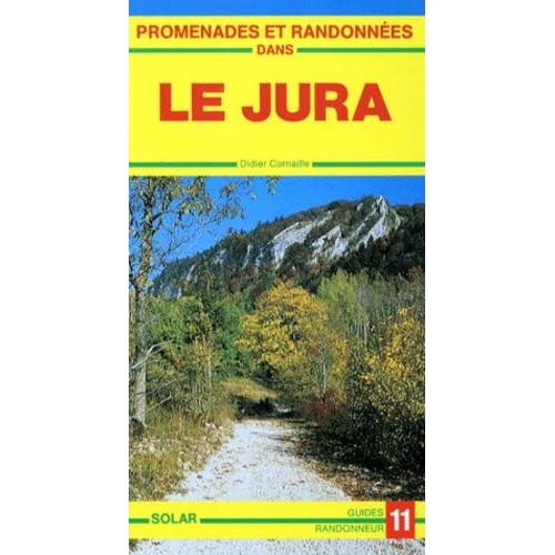 Promenades Et Randonnées Dans Le Jura - De Mouthe À La Borne-Au-Lion