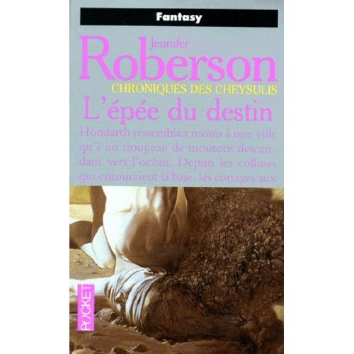 Chroniques Des Cheysulis Tome 3 - L'épée Du Destin