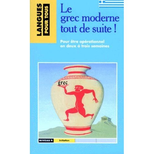 Le Grec Moderne Tout De Suite !