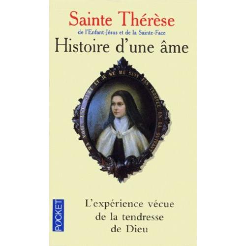Histoire D'une Ame - Manuscrits Autobiographiques