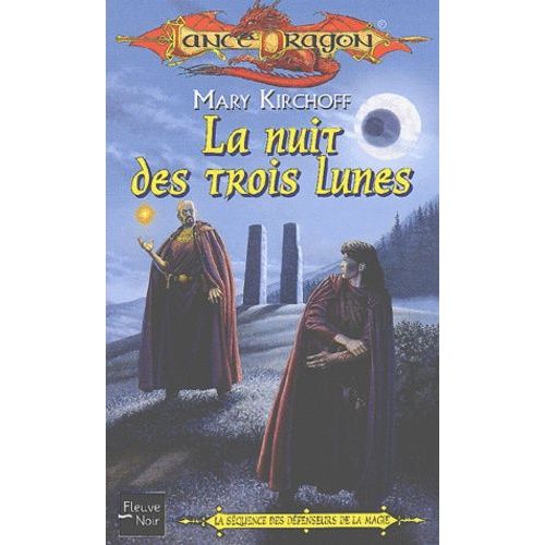 La Séquence Des Défenseurs De La Magie Tome 1 : La Nuit Des Trois Lunes
