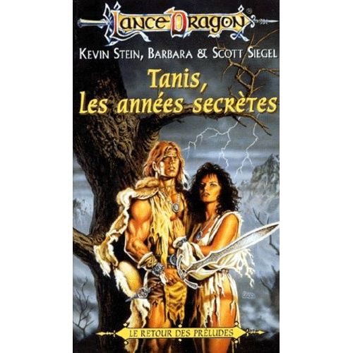 La Séquence Des Préludes Tome 6 : Tanis, Les Années Secrètes