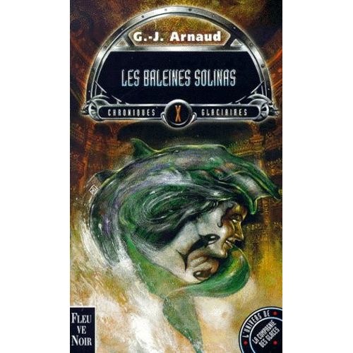 Chroniques Glaciaires Tome 10 : Les Baleines Solinas