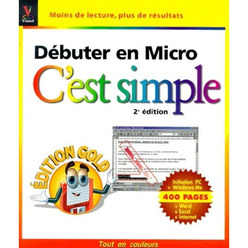Débuter En Micro, C'est Simple - Edition Gold, 2ème Édition