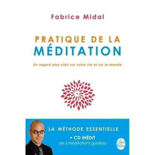 Pratique De La Méditation - Un Regard Plus Clair Sur Votre Vie Et Sur Le Monde (1 Cd Audio)