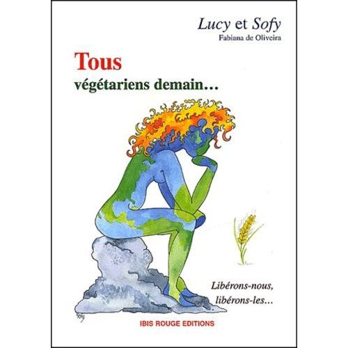 Tous Végétariens Demain - Libérons-Nous, Libérons-Les