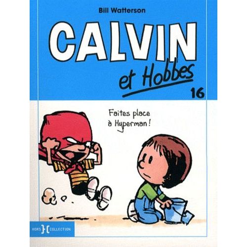 Calvin Et Hobbes Tome 16 - Faites Place À Hyperman !