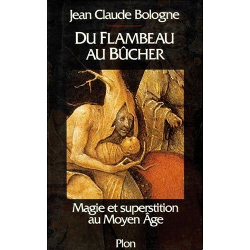 Du Flambeau Au Bûcher