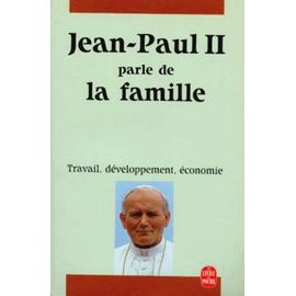 Jean-Paul Ii Parle De La Famille