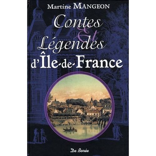 Contes Et Légendes D'ile-De-France