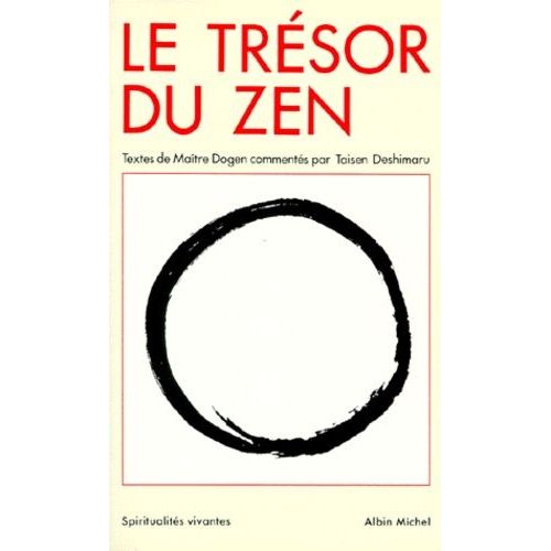 Le Trésor Du Zen - Textes (Xiiie Siècle)