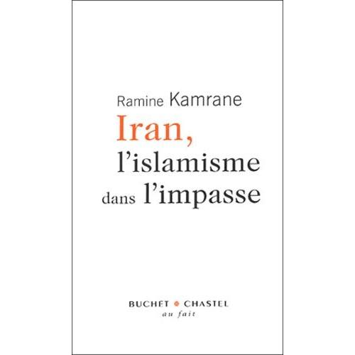 Iran, L'islamisme Dans L'impasse