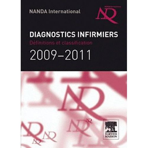 Diagnostics Infirmiers - Définitions Et Classifications 2009-2011 Nanda International
