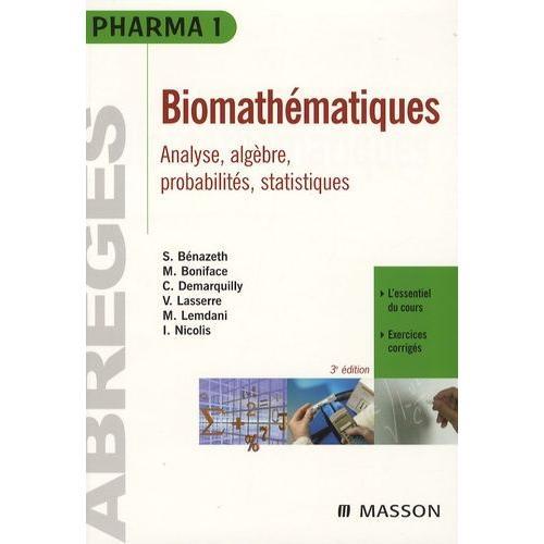 Biomathématiques - Pharmacie, Médecine 1e Et 2e Années