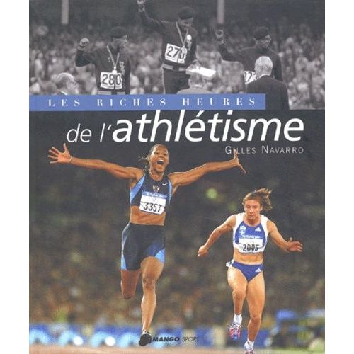 Les Riches Heures De L'athlétisme