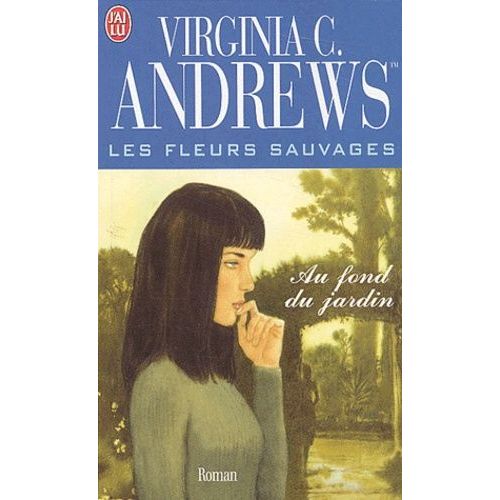 Les Fleurs Sauvages Tome 5 - Au Fond Du Jardin