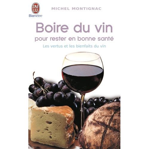 Boire Du Vin Pour Rester En Bonne Santé