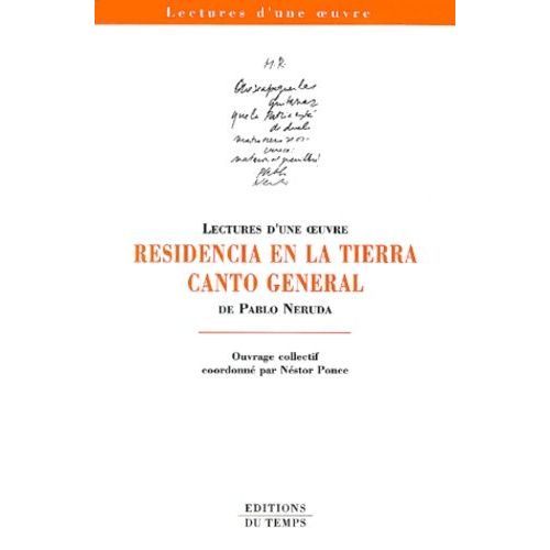 Residencia En La Tierra, Canto General De Pablo Neruda