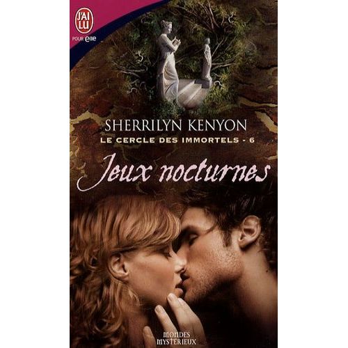 Le Cercle Des Immortels Tome 6 - Jeux Nocturnes