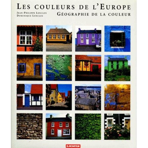 Les Couleurs De L'europe - Géographie De La Couleur