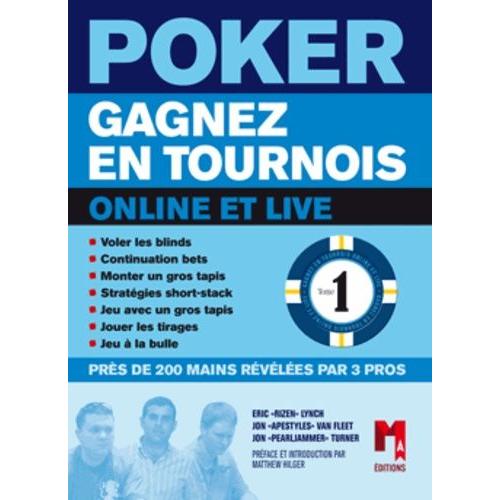 Poker - Tome 1, Gagnez En Tournois Online Et Live