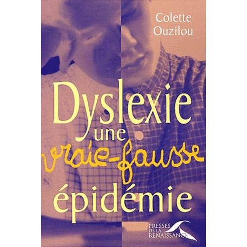 Dyslexie, Une Vraie-Fausse Épidémie