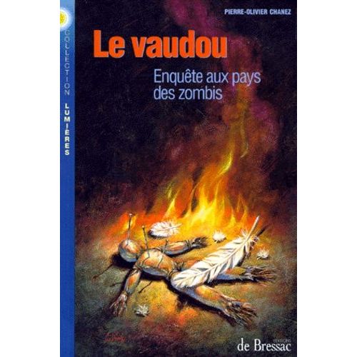 Le Vaudou - Enquête Aux Pays Des Zombis
