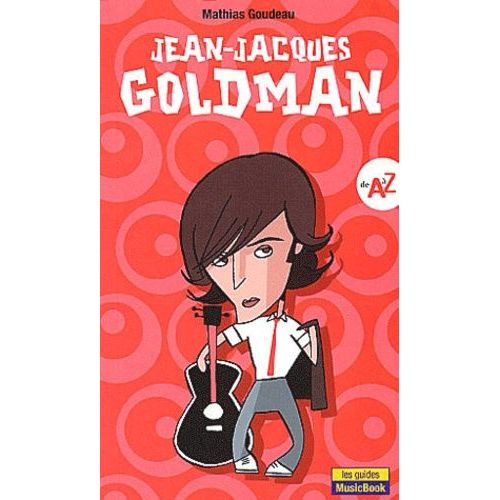 Jean-Jacques Goldman De A À Z