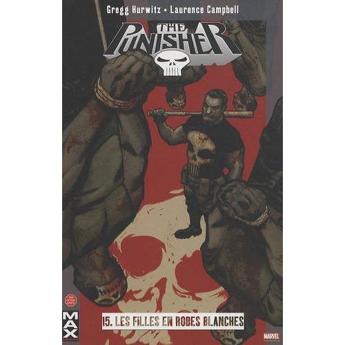 The Punisher Tome 15 - Les Filles En Robes Blanches