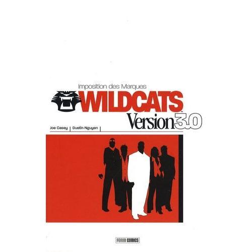 Wildcats Version 3.0 Tome 1 - Imposition Des Marques