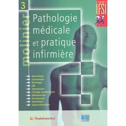 Molinier - Tome 3, Pathologie Médicale Et Pratique Infirmière