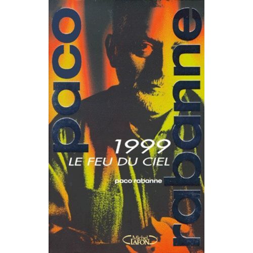 1999, Le Feu Du Ciel