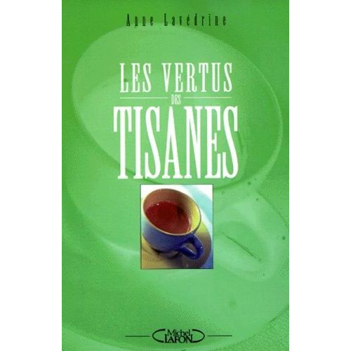 Les Vertus Des Tisanes