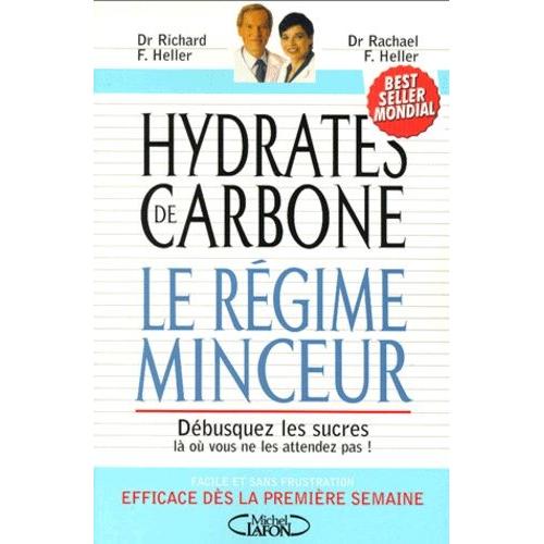 HELLER. Hydrates de carbone : Le régime minceur - Débusquez les sucres –  Librairie La Cargaison - Livres d'occasion