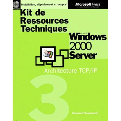 Windows 2000 Server - Architecture Tcp/Ip, Avec Cd-Rom En Anglais
