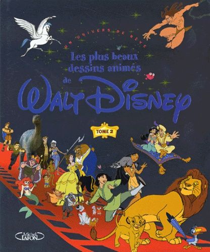 Les Plus Beaux Dessins Animes De Walt Disney Tome 2 Rakuten