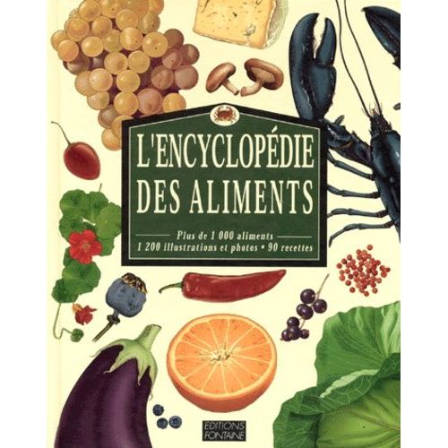 L'encyclopédie Des Aliments