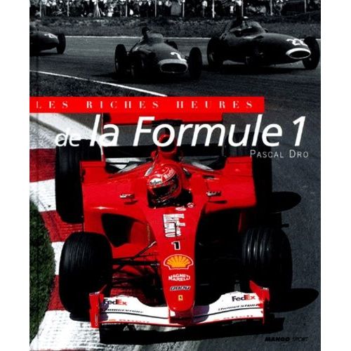Les Riches Heures De La Formule 1