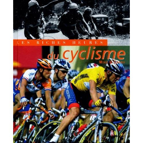 Les Riches Heures Du Cyclisme