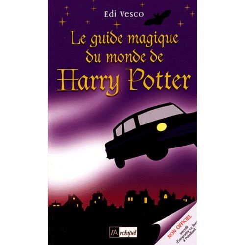 Le Guide Magique Du Monde De Harry Potter