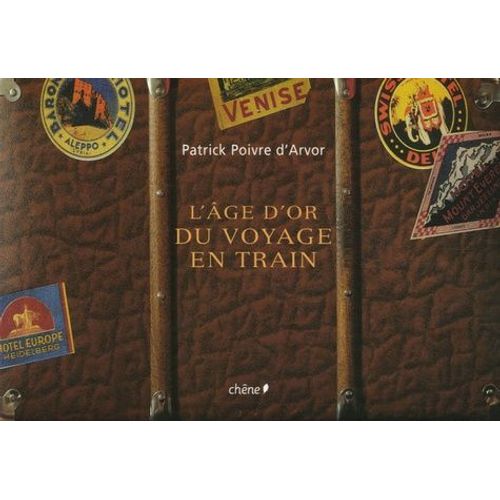 L'âge D'or Du Voyage En Train
