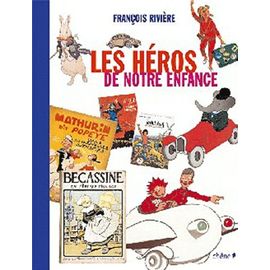 Les Héros De Notre Enfance
